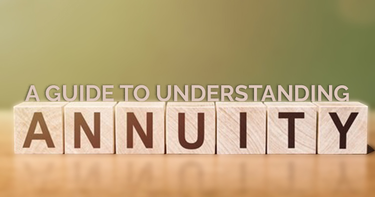 A GUIDE TO UNDERSTANDING ANNUITY