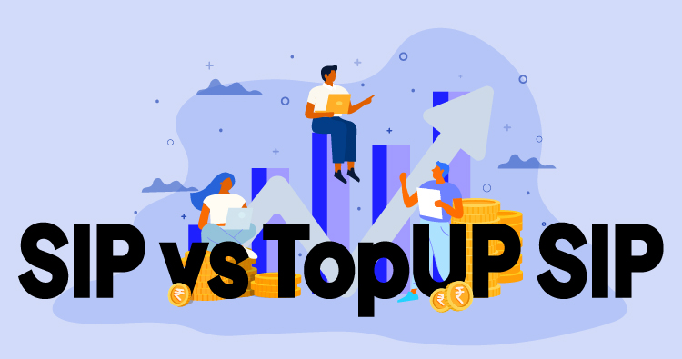 SIP vs TopUP SIP