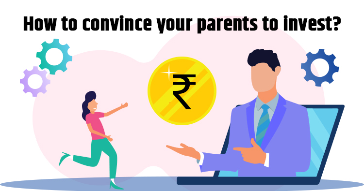 How to convince your parents to invest?