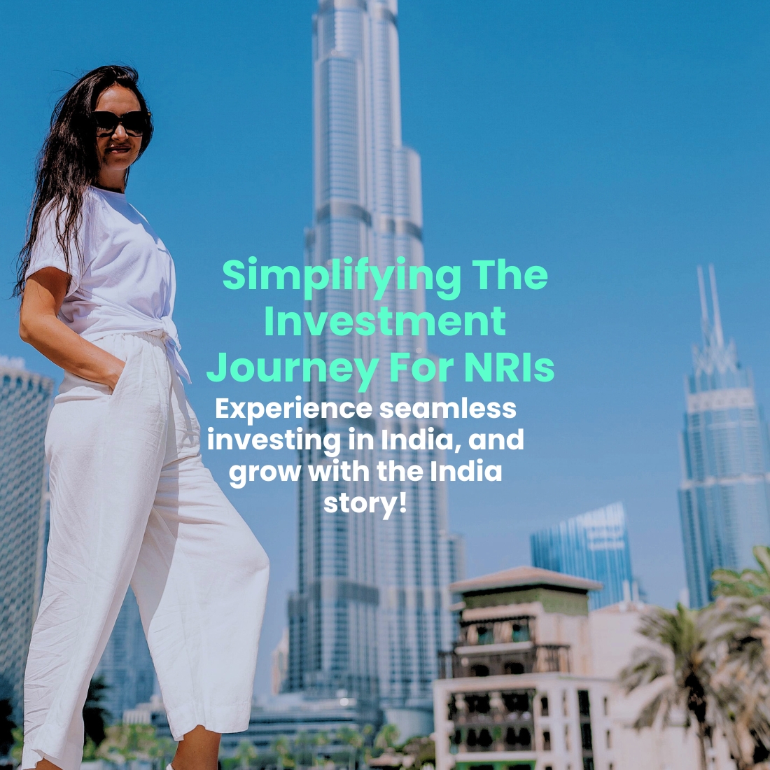 Simplifying The Investment Journey For NRIs Experience seamless investing in India, and grow with the India story!