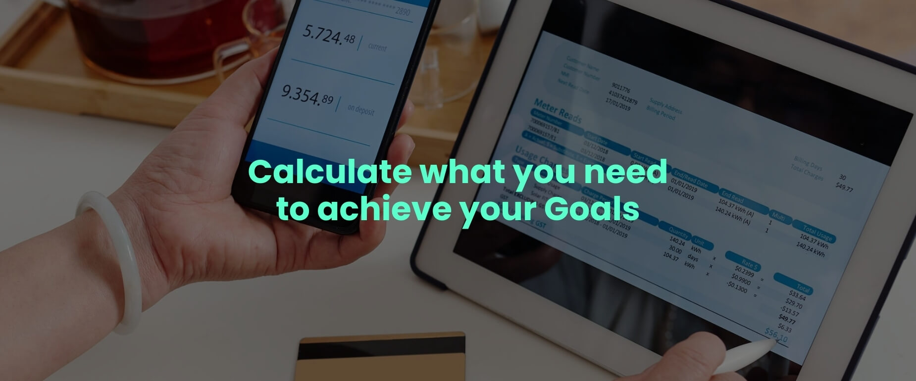 Calculate what you need to achieve your Goals