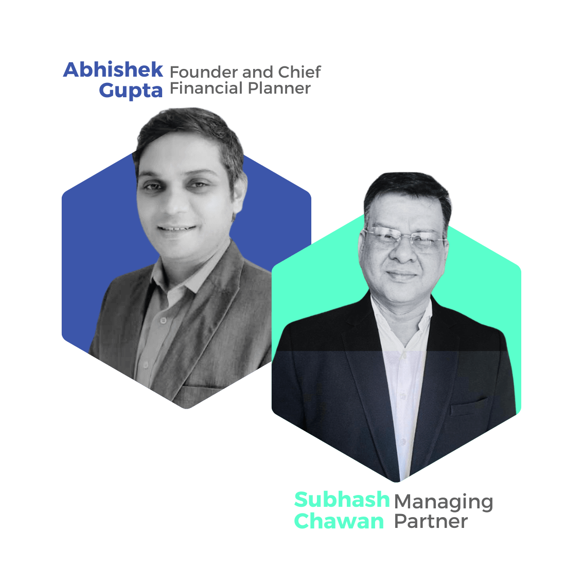 Abhishek Gupta - Founder and Chief Financial Planner | Subhash Chawan Managing Partner