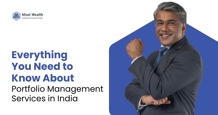 Everything You Need to Know About Portfolio Management Services in India