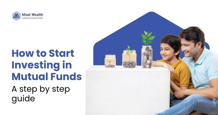 How to Start Investing in Mutual Funds: A step by step guide