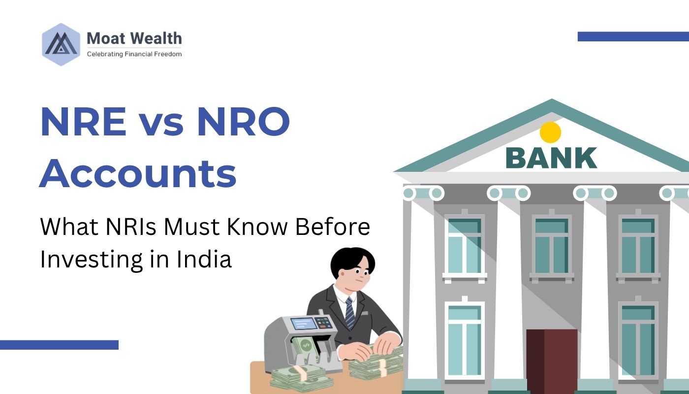NRE vs NRO Accounts. What NRIs must know before investing in India