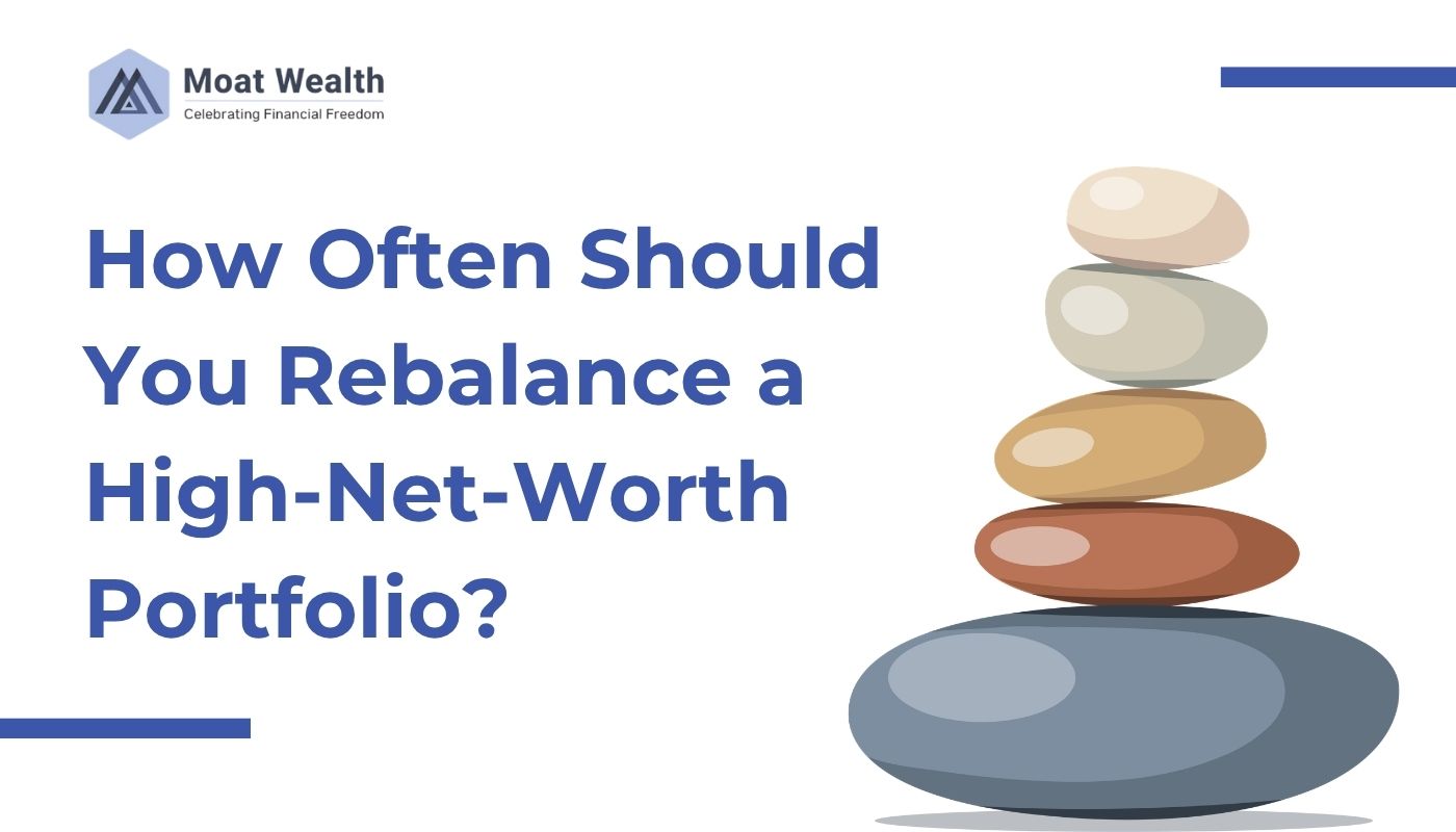 How Often Should You Rebalance a High-Net-Worth Portfolio?