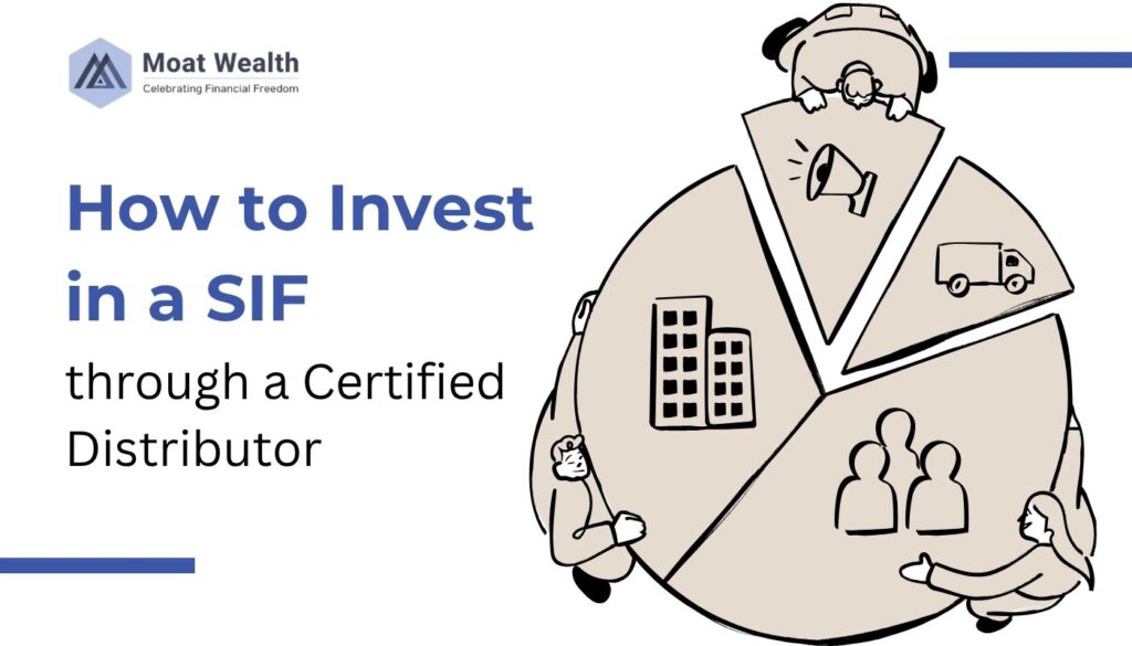 How to invest in a SIF through a certified distributor